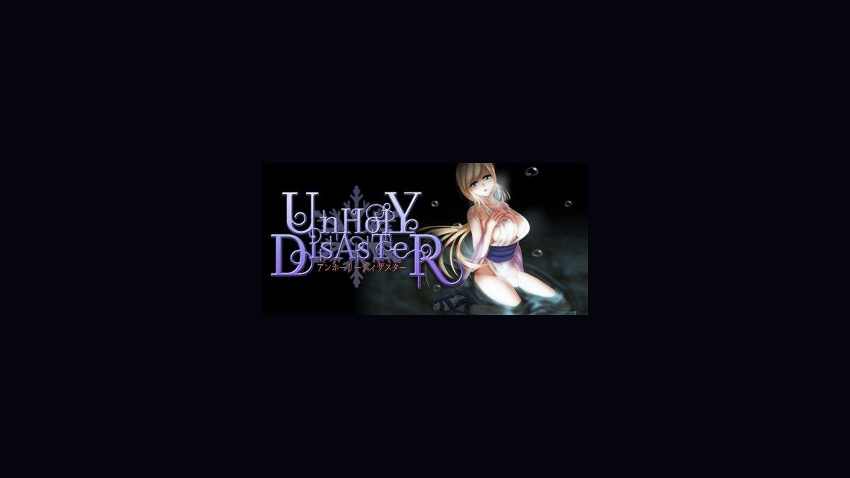 邪恶灾难水之女巫UnHolYDisAsT 邪恶灾难水之女巫UnHolYDisAsT下载入口说明版游戏攻略 封面图